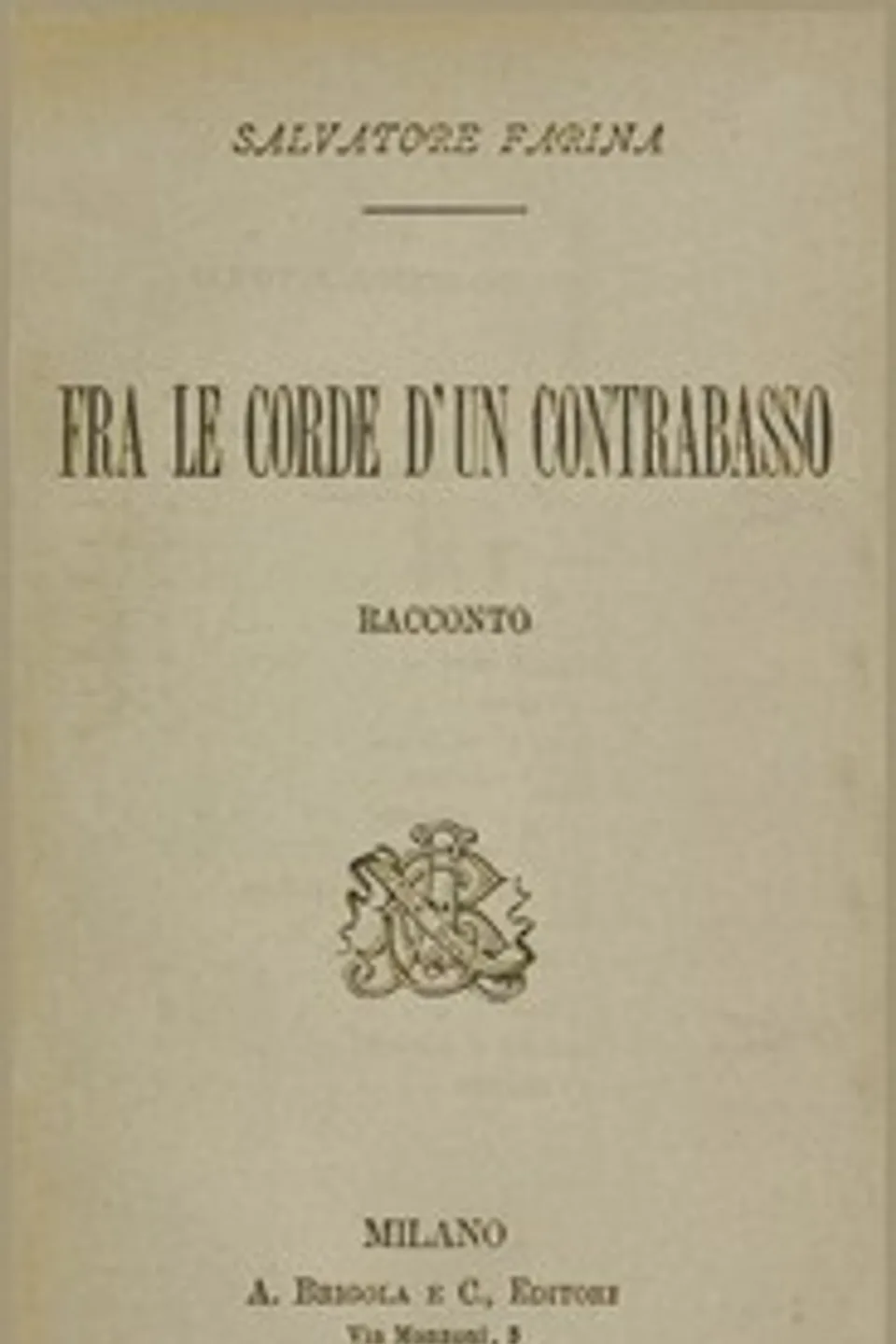 Fra le corde d'un contrabasso : $b racconto, Salvatore Farina