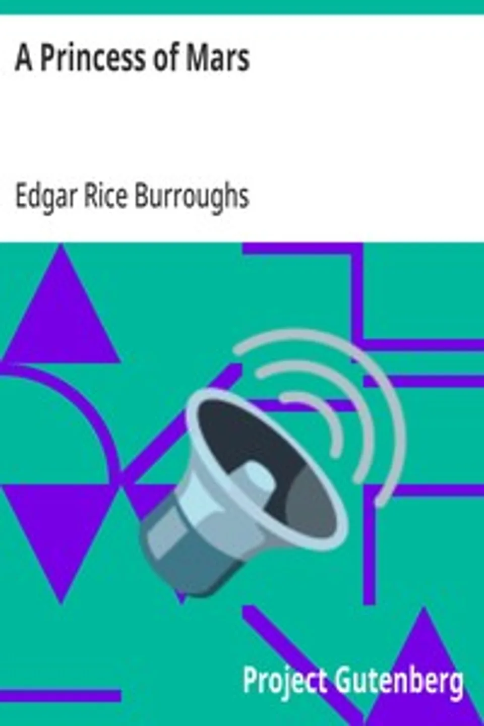 A Princess of Mars, Edgar Rice Burroughs