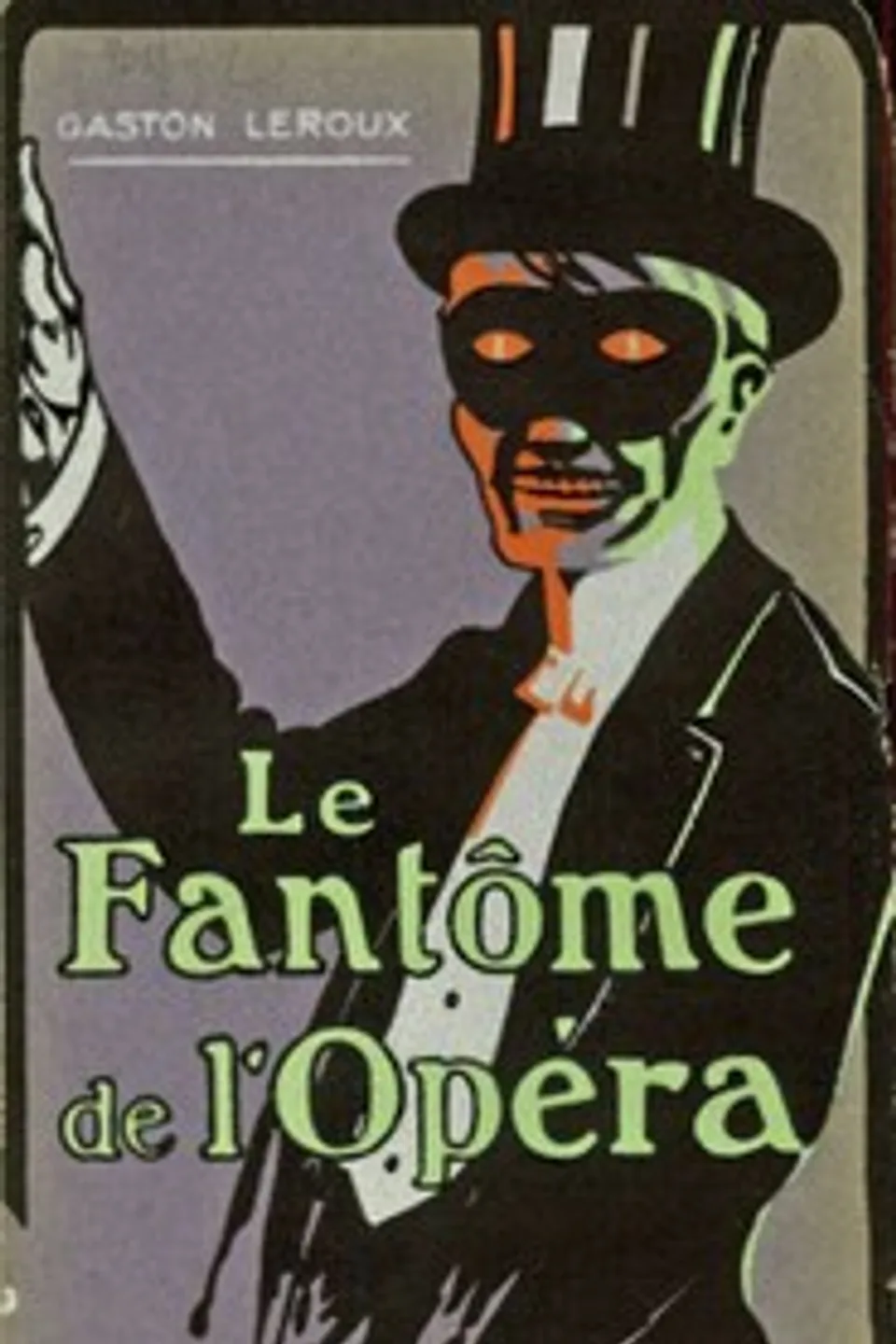 Le Fantôme de l'Opéra, Gaston Leroux