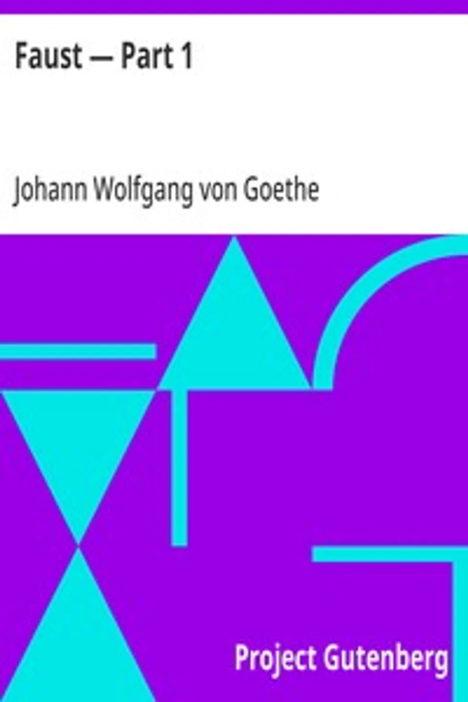 Faust — Part 1, Johann Wolfgang von Goethe