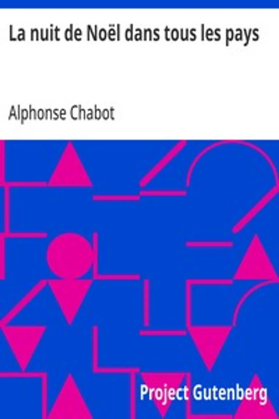 La nuit de Noël dans tous les pays, Alphonse Chabot