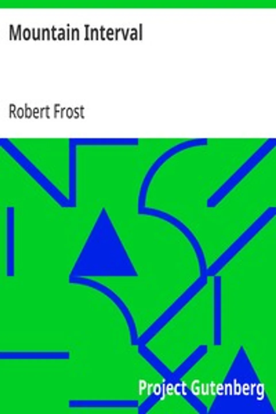 Mountain Interval, Robert Frost