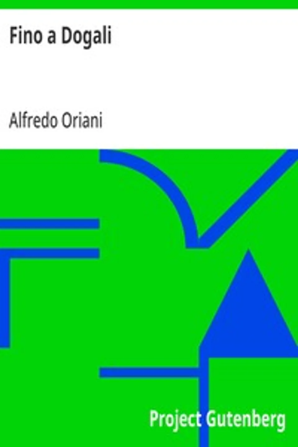 Fino a Dogali, Alfredo Oriani
