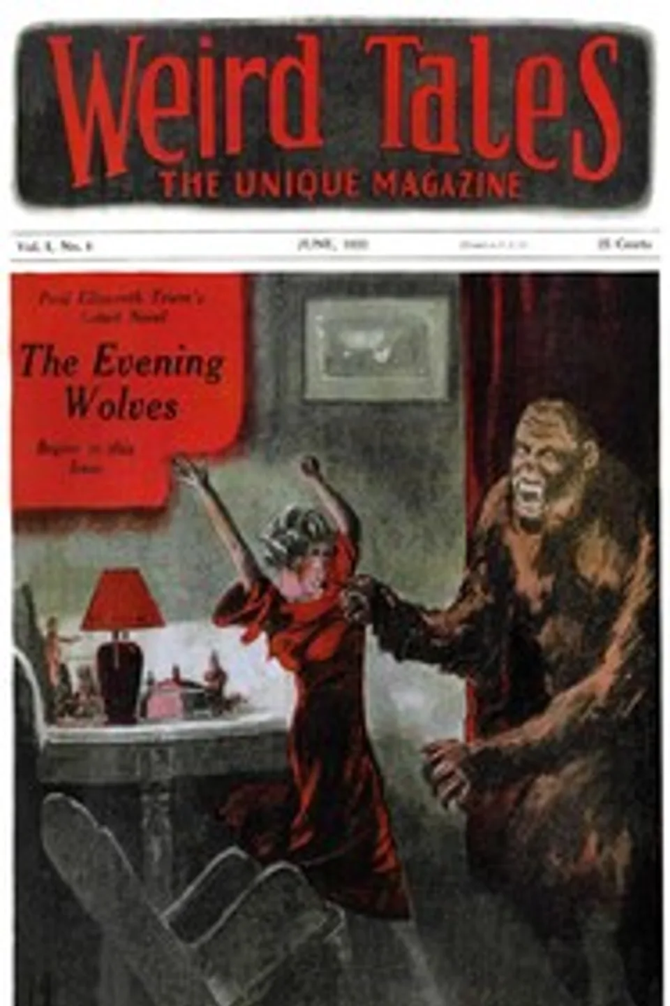 Weird Tales, Volume 1, Number 4, June, 1923: The unique magazine, Various