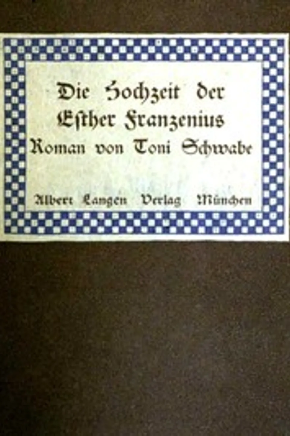 Die Hochzeit der Esther Franzenius, Toni Schwabe