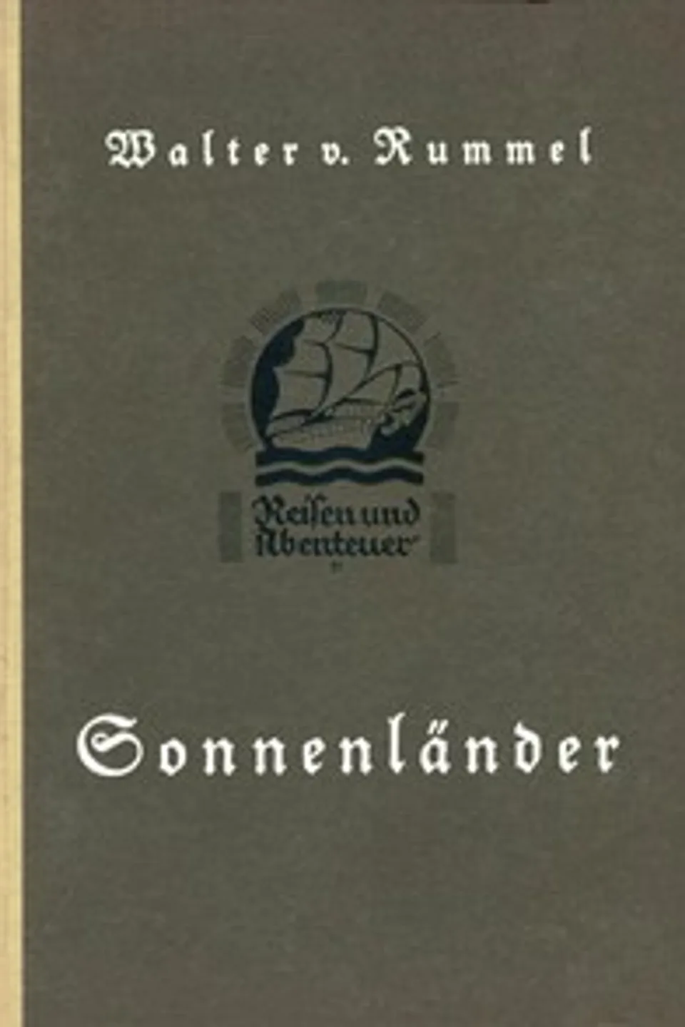Sonnenländer, Walter Rummel