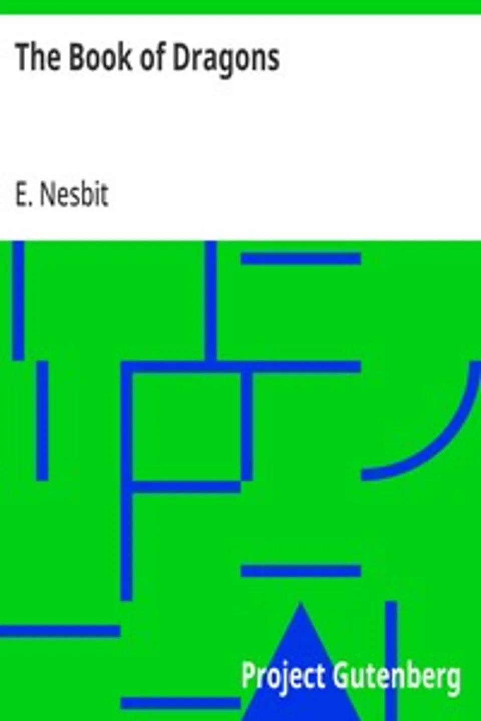 The Book of Dragons, E. (Edith) Nesbit