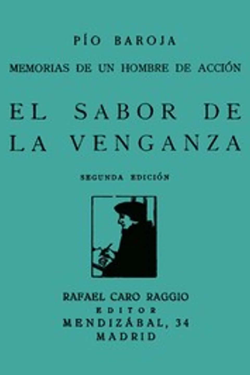El Sabor de la Venganza, Pío Baroja