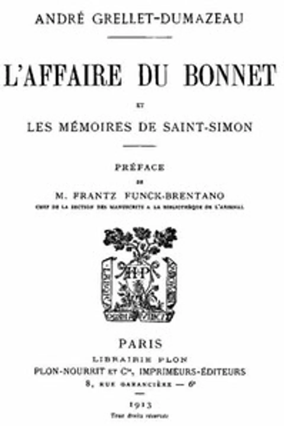 L'affaire du bonnet et les Mémoires de Saint-Simon, André Grellet-Dumazeau