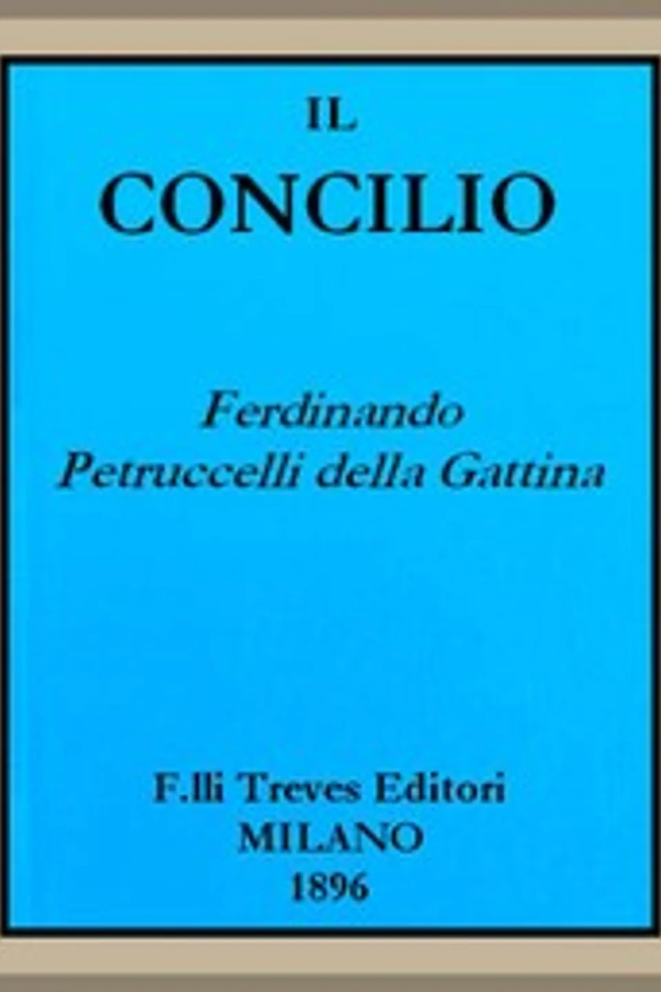 Il Concilio, Ferdinando Petruccelli della Gattina