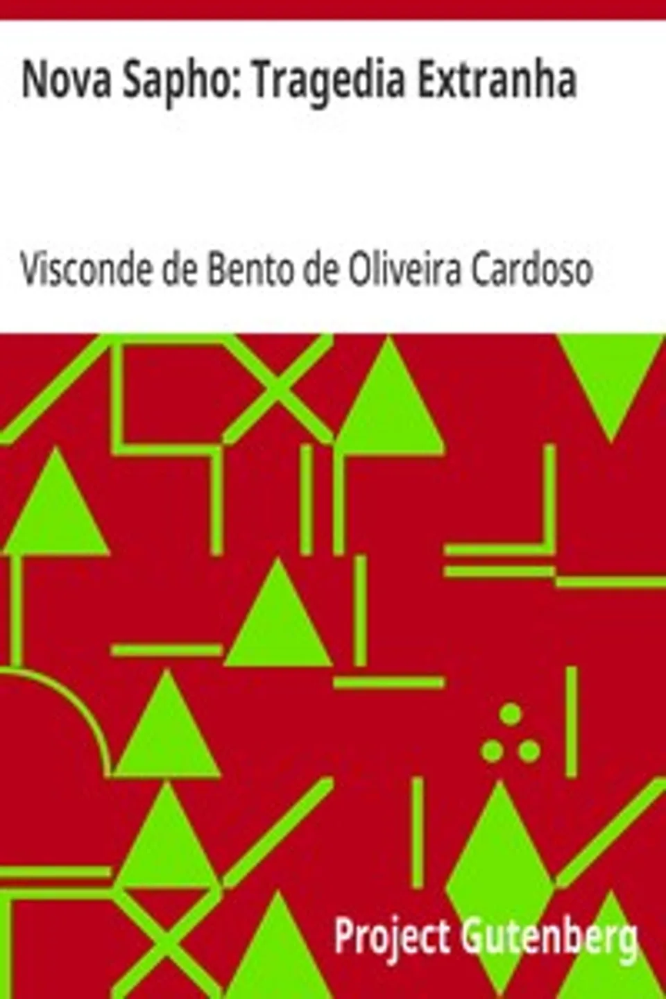 Nova Sapho: Tragedia Extranha, Bento de Oliveira Cardoso Villa-Moura