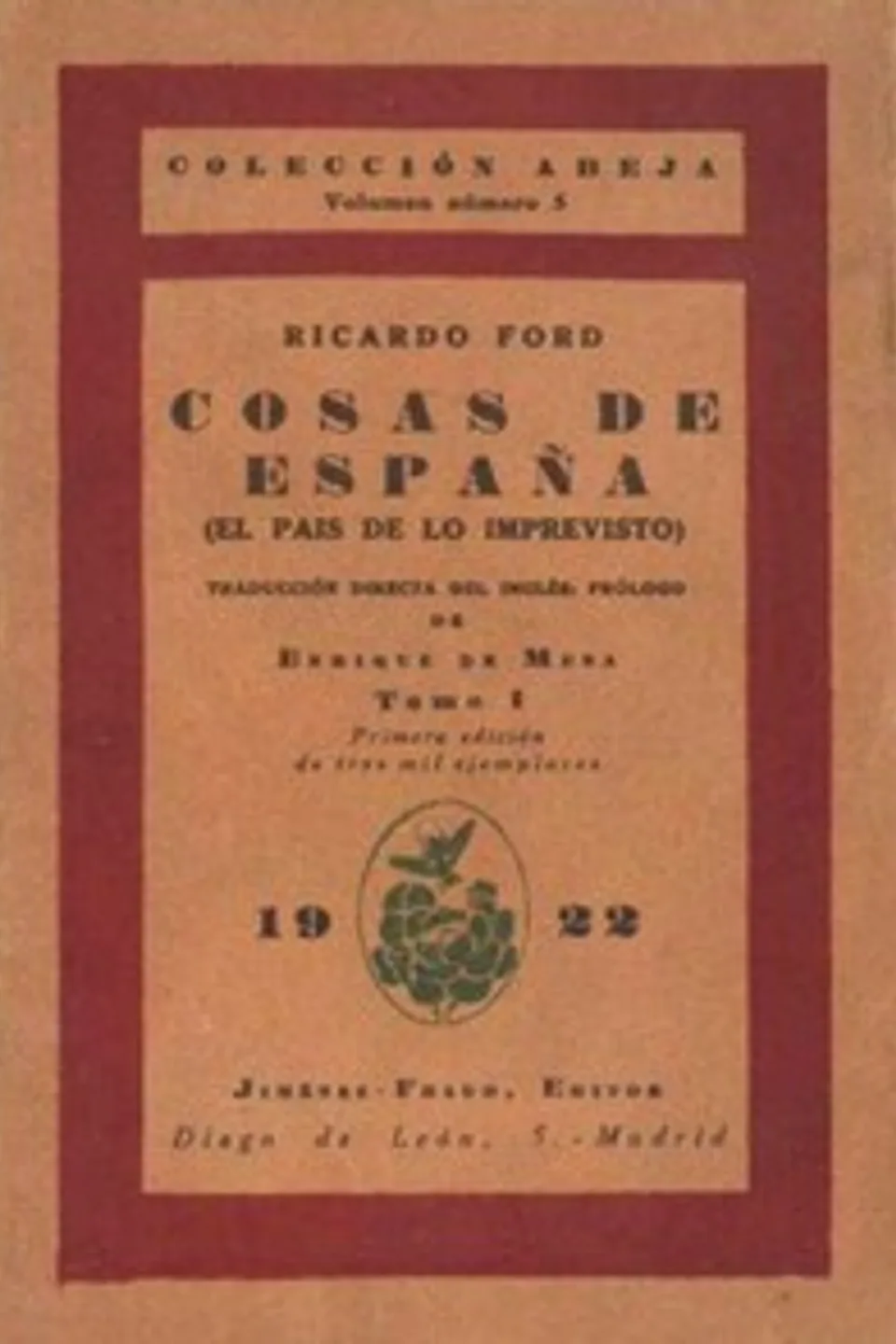 Cosas de España; tomo 1: (El país de lo imprevisto), Richard Ford