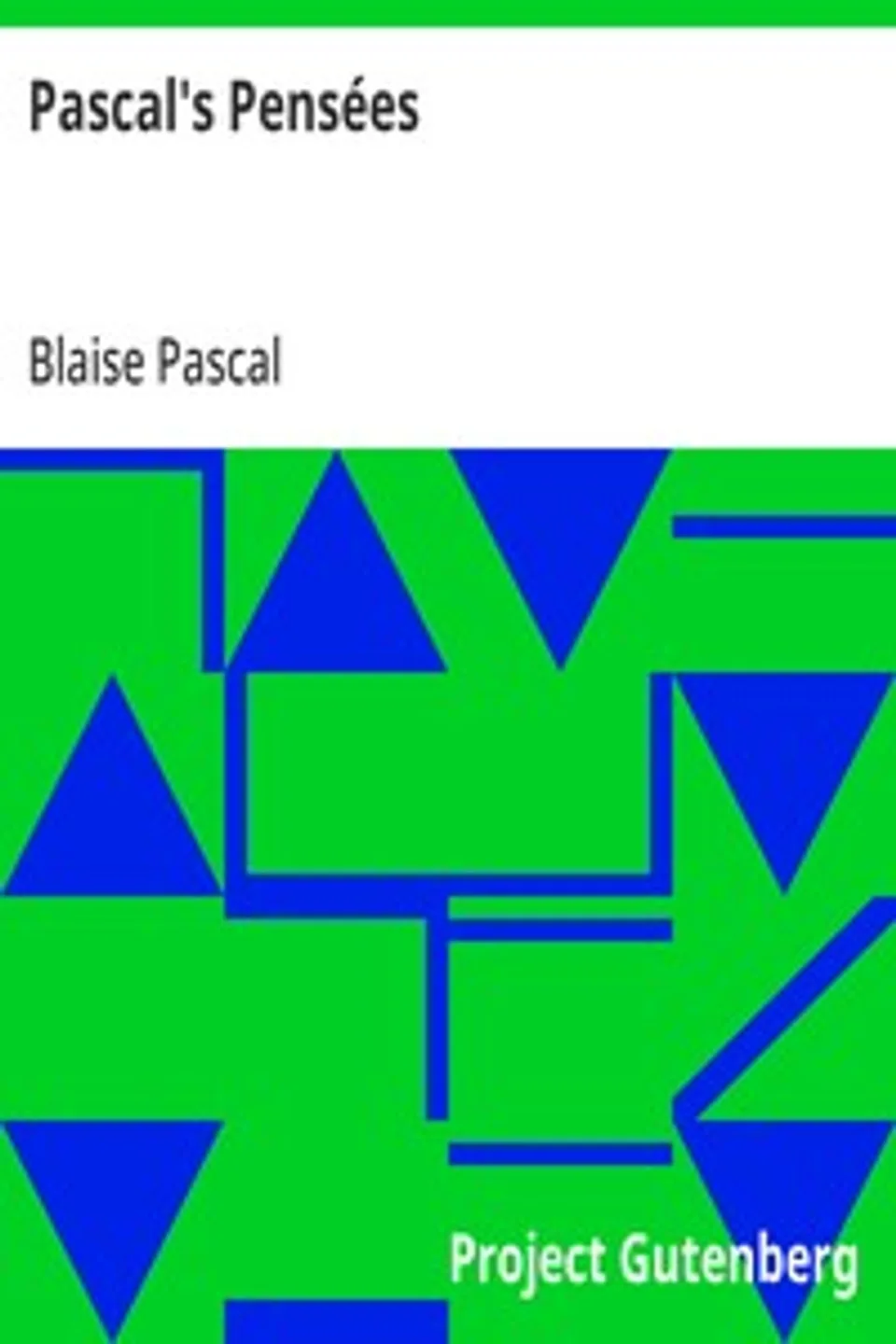 Pascal's Pensées, Blaise Pascal