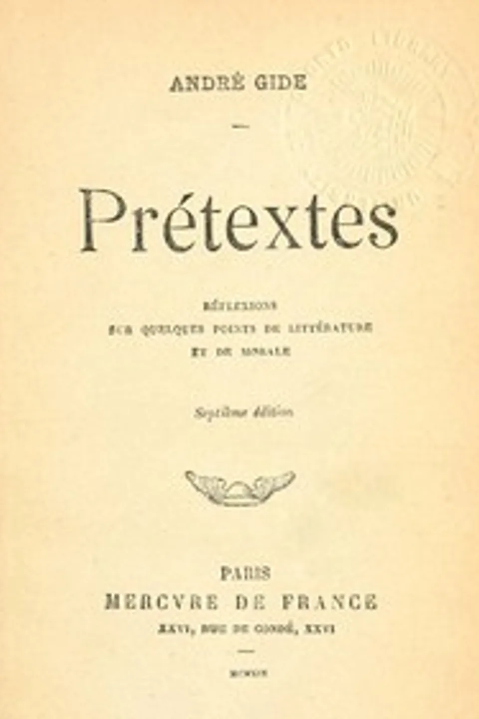 Prétextes: Réflexions sur quelques points de littérature et de morale, André Gide