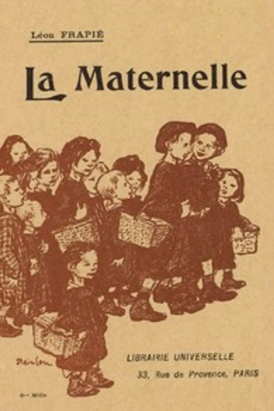 La Maternelle, Léon Frapié