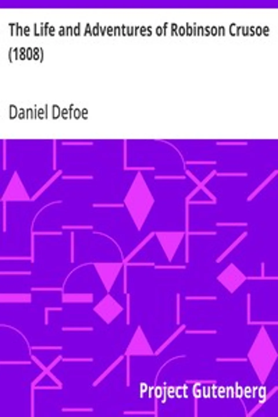 The Life and Adventures of Robinson Crusoe (1808), Daniel Defoe