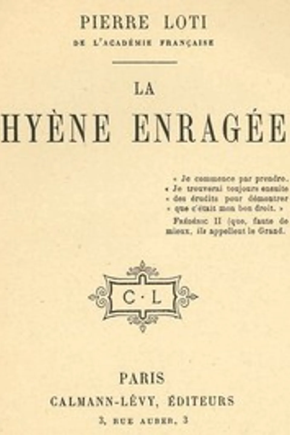 La Hyène Enragée, Pierre Loti