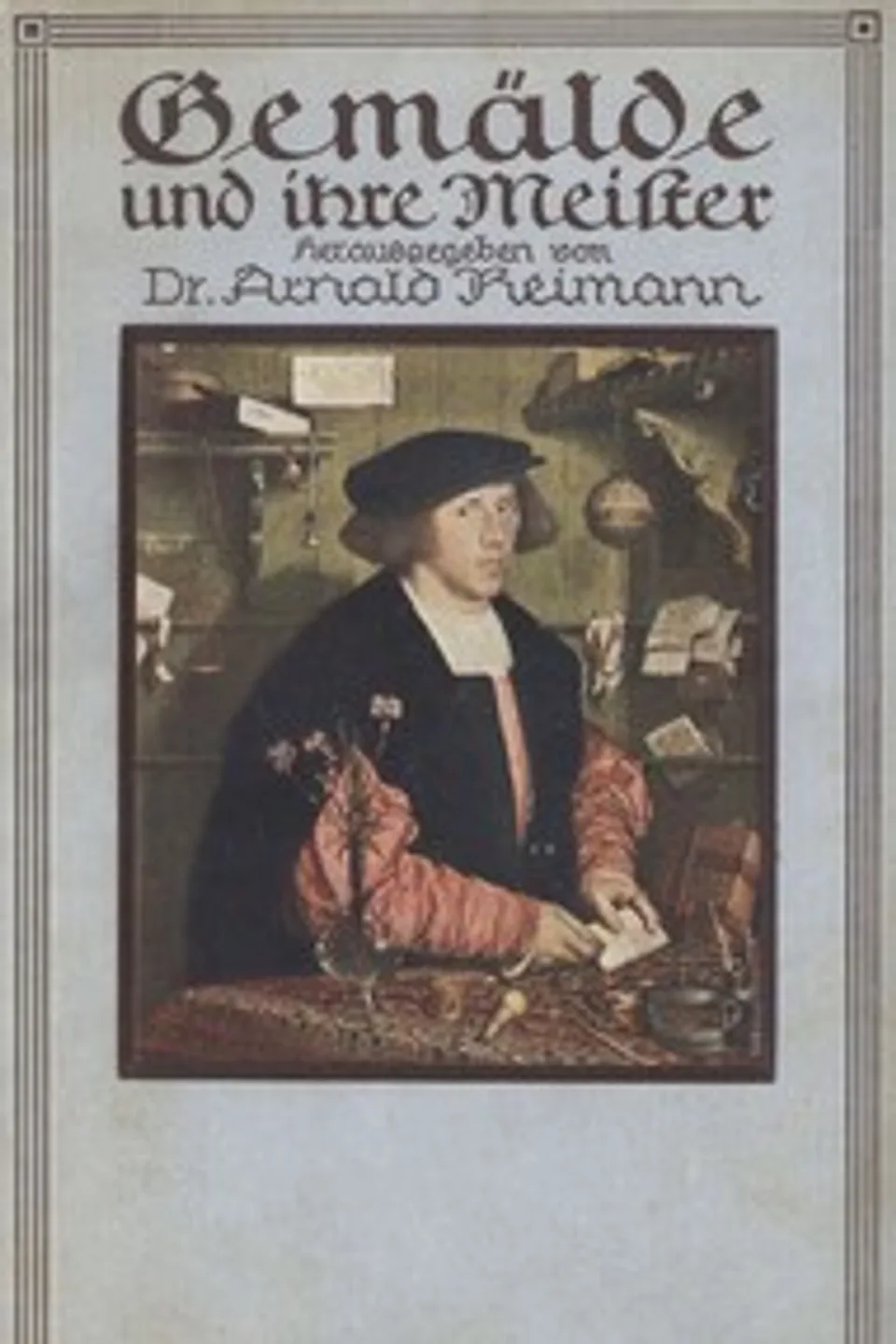Gemälde und ihre Meister, Arnold Reimann