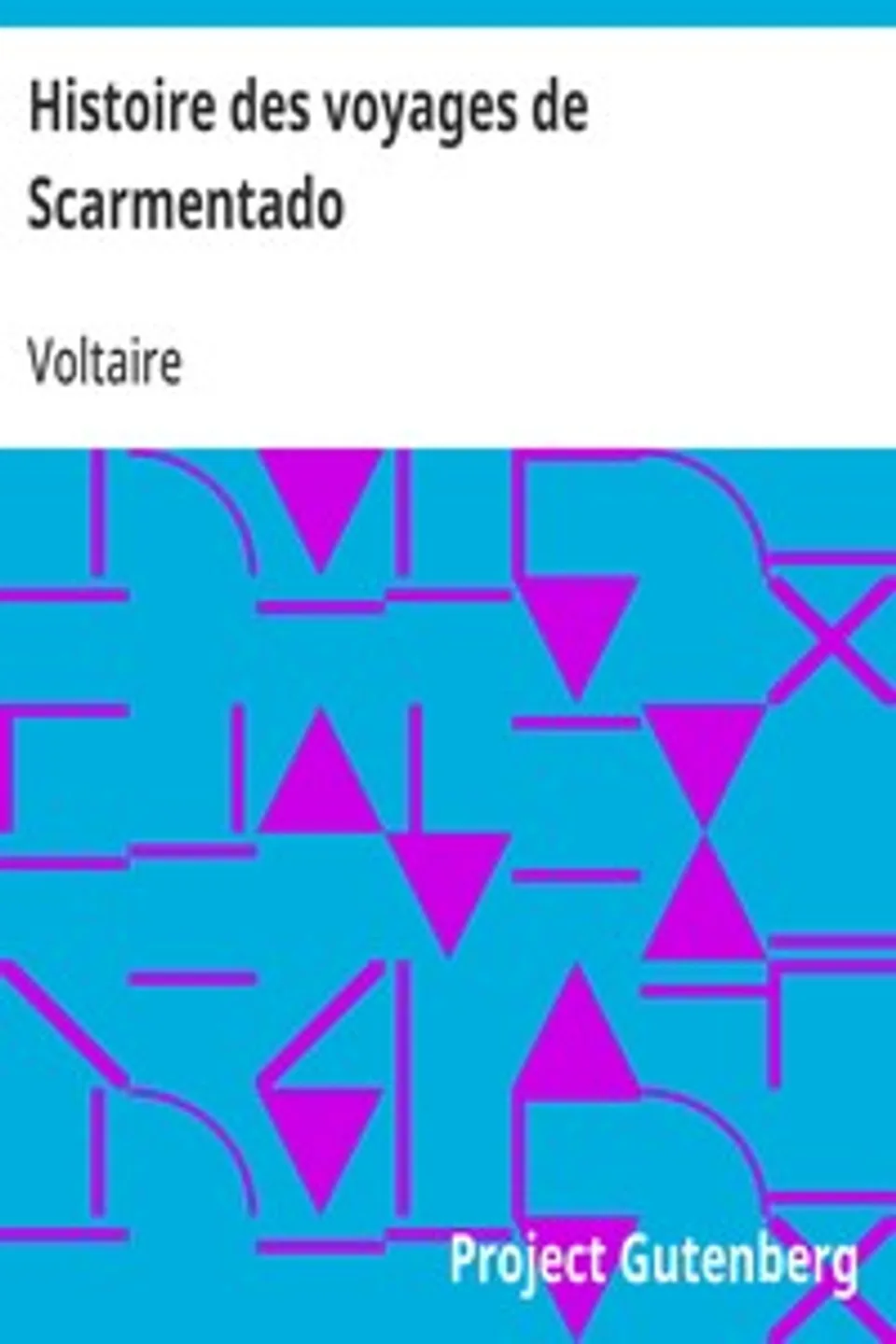 Histoire des voyages de Scarmentado, Voltaire