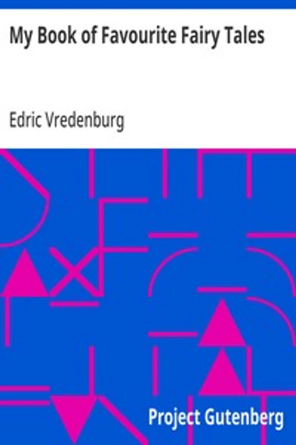 My Book of Favourite Fairy Tales, Edric Vredenburg