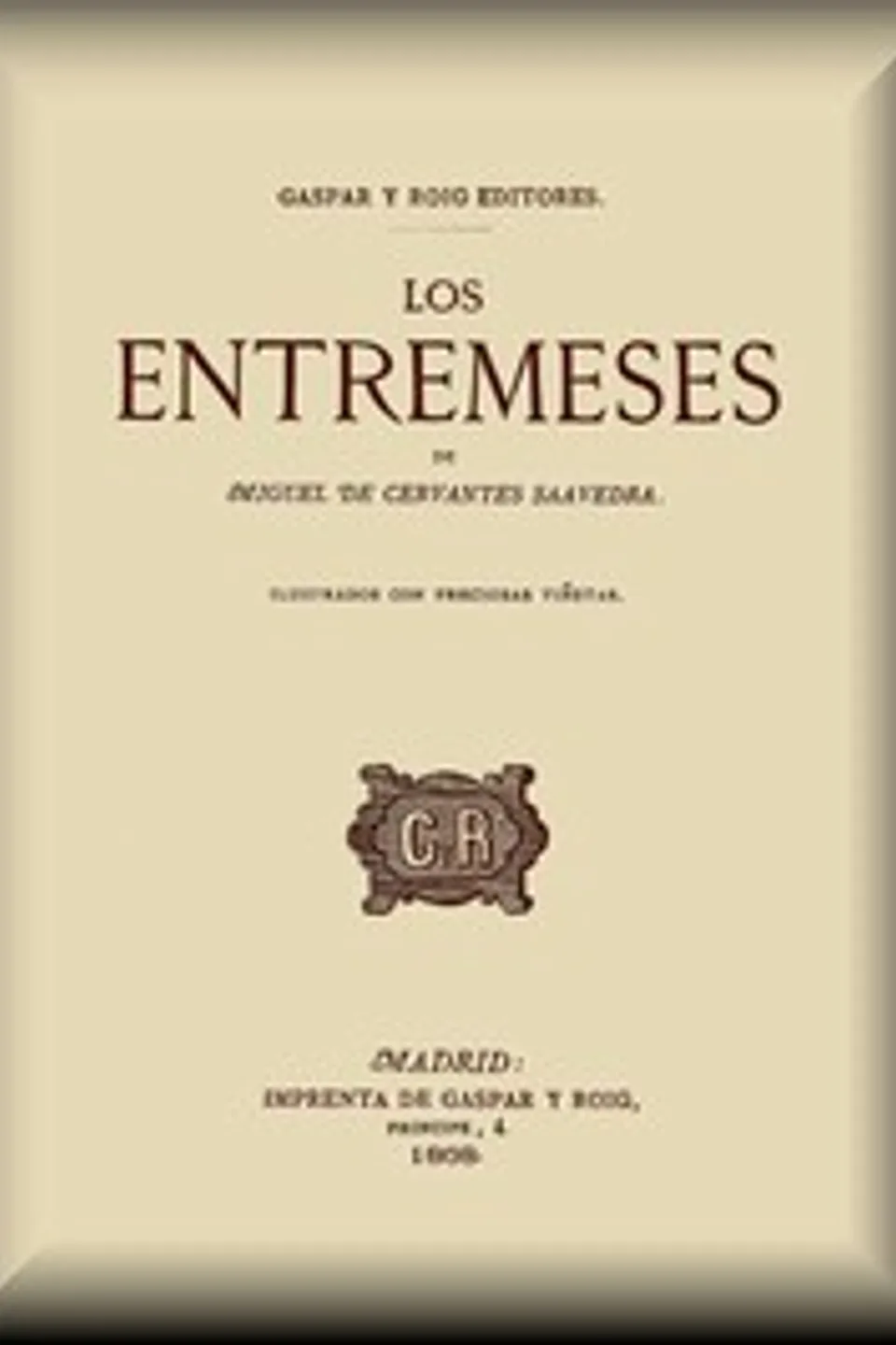 Los entremeses, Miguel de Cervantes Saavedra