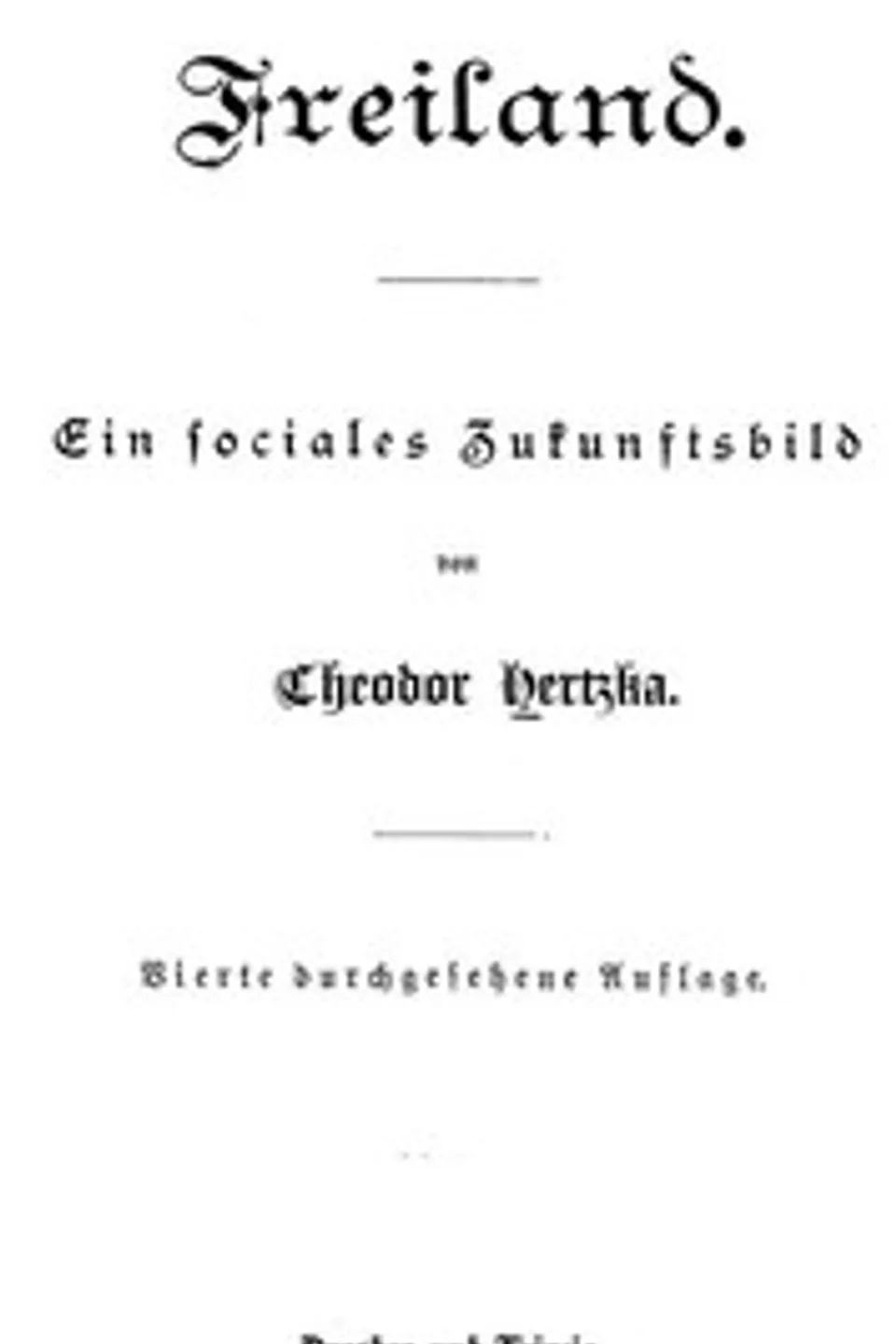 Freiland: Ein sociales Zukunftsbild, Theodor Hertzka