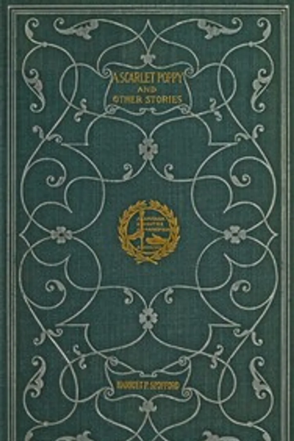 A scarlet poppy, and other stories, Harriet Elizabeth Prescott Spofford