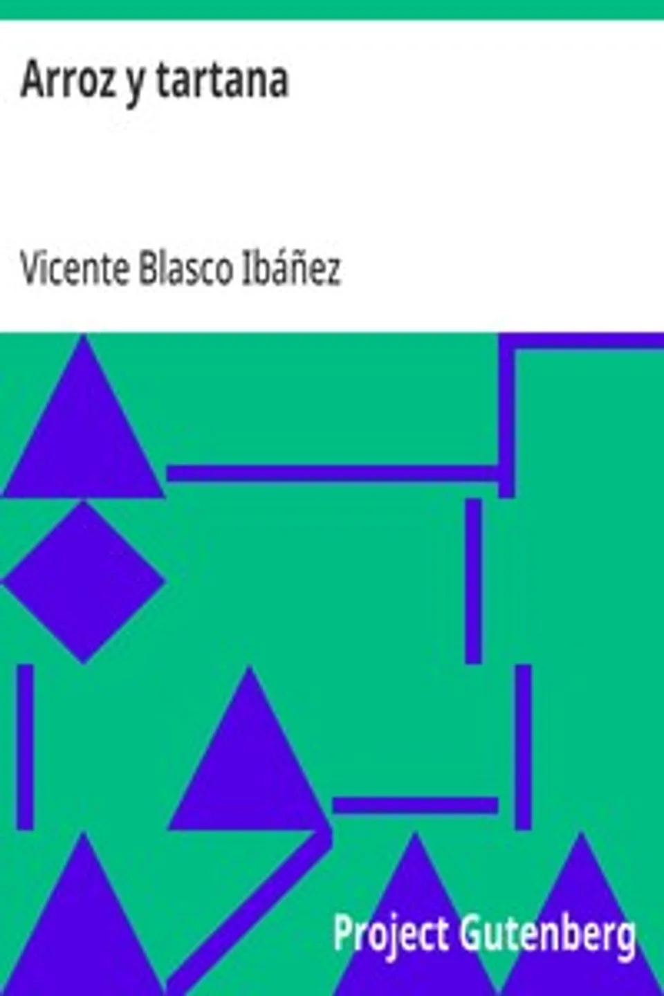 Arroz y tartana, Vicente Blasco Ibáñez
