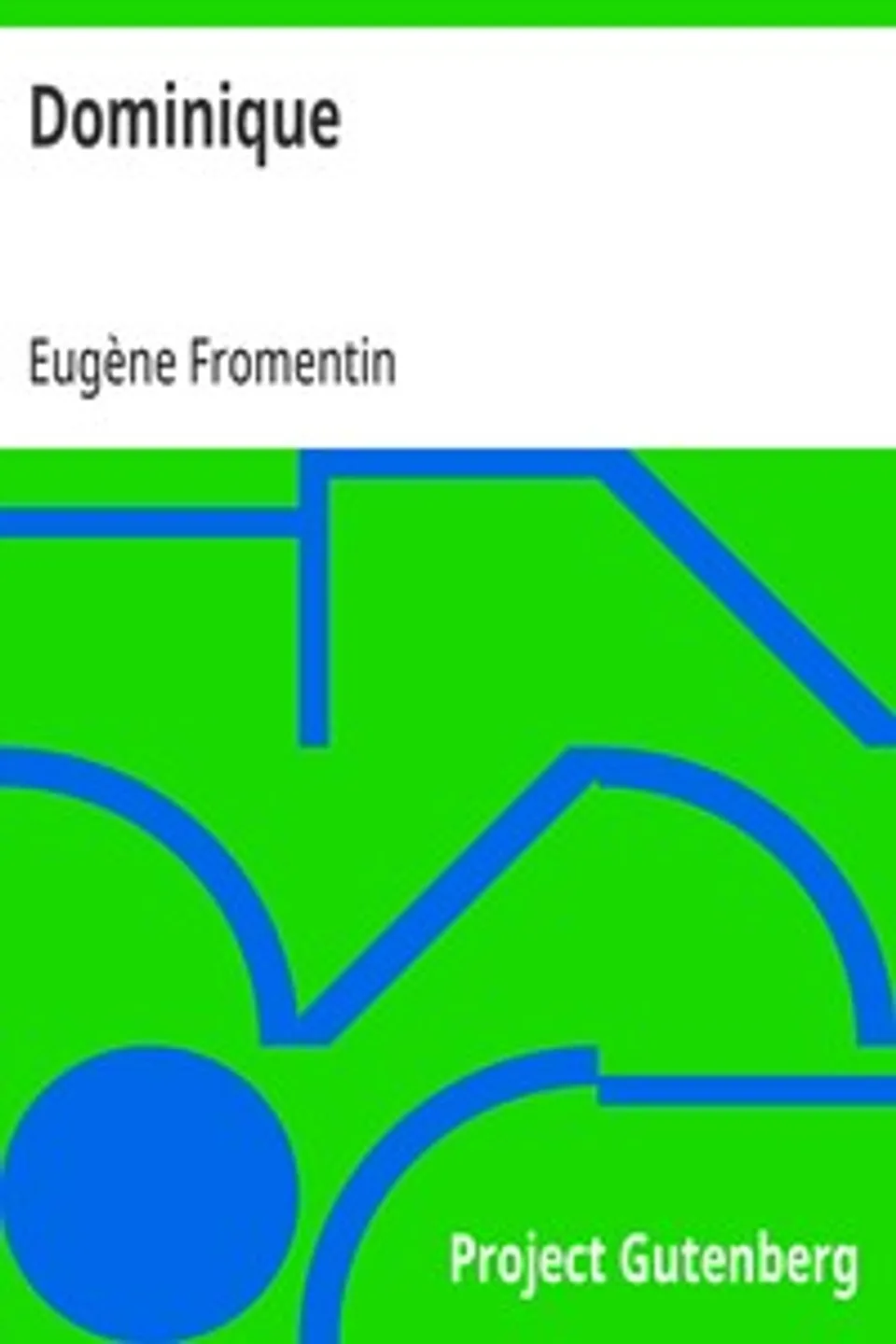 Dominique, Eugène Fromentin