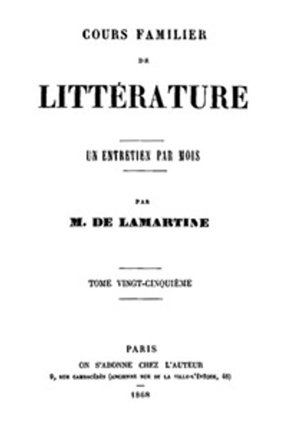 Cours familier de Littérature - Volume 25, Alphonse de Lamartine