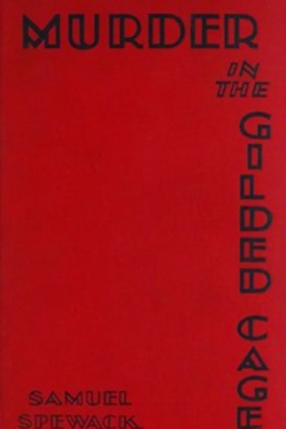 Murder in the Gilded Cage, Samuel Spewack