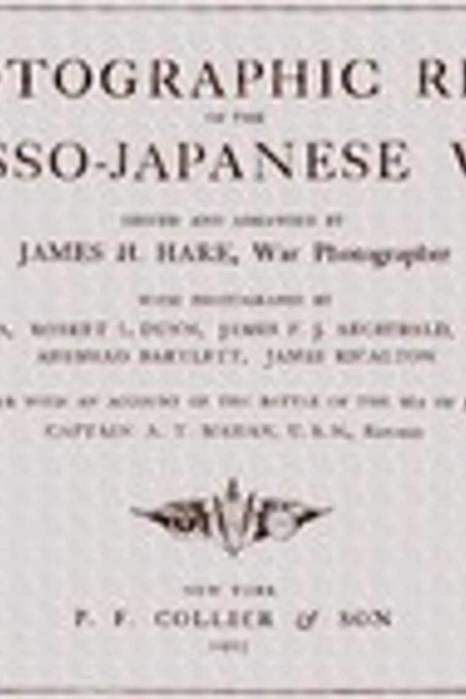 A photographic record of the Russo-Japanese war