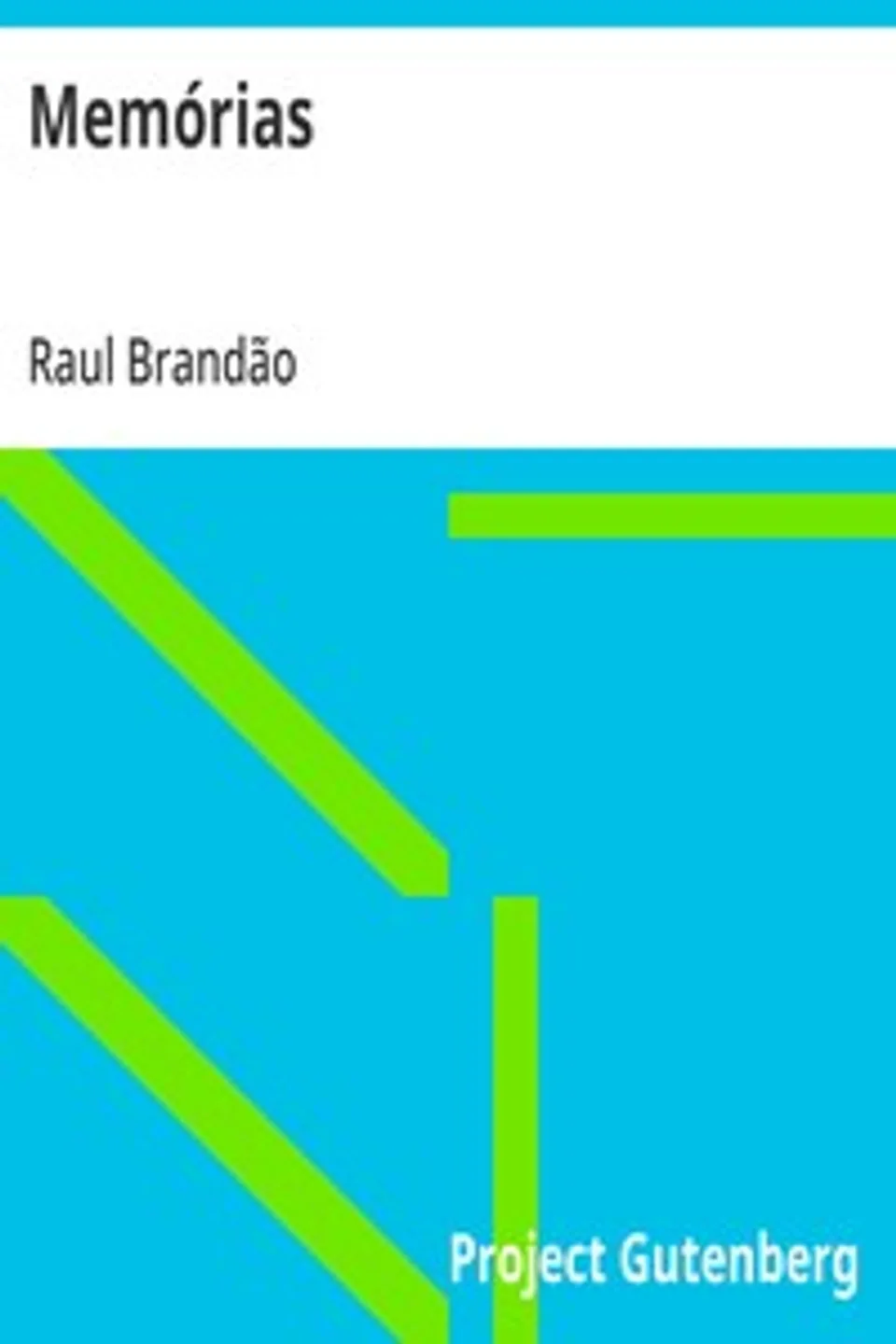 Memórias, Raul Brandão