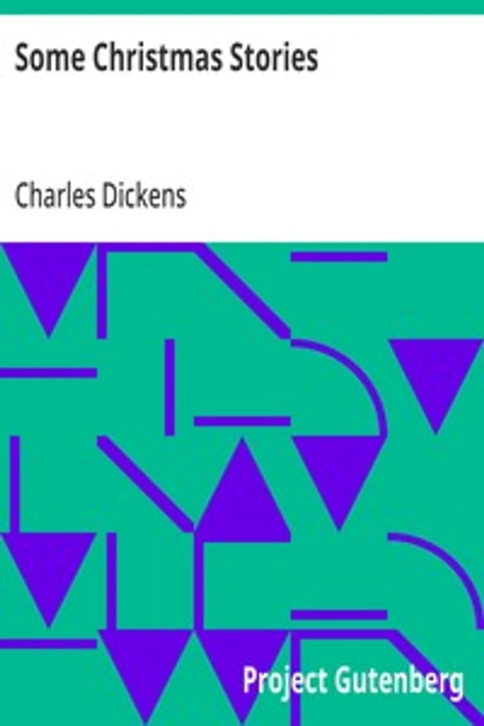 Some Christmas Stories, Charles Dickens