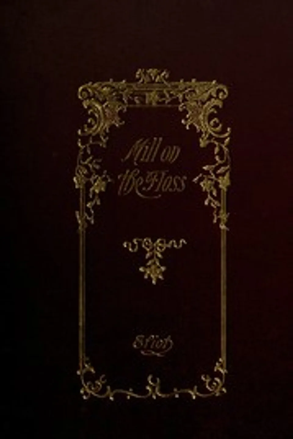 The Mill on the Floss, George Eliot