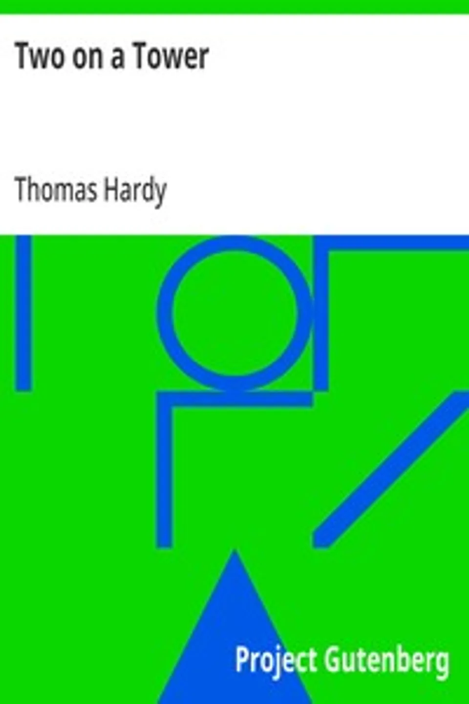 Two on a Tower, Thomas Hardy