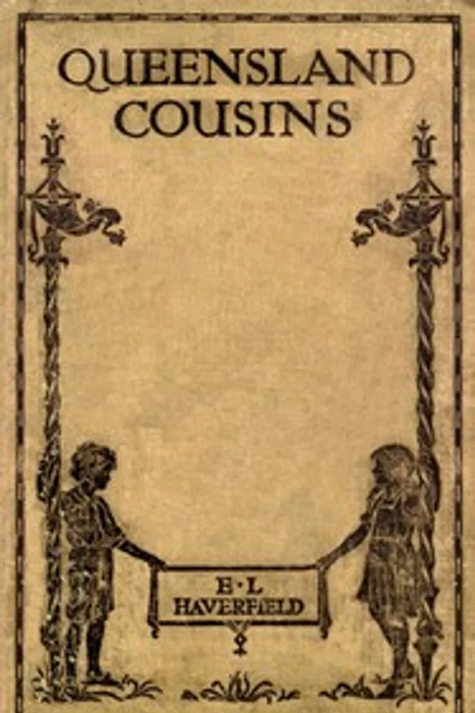 Queensland Cousins, Eleanor Luisa Haverfield