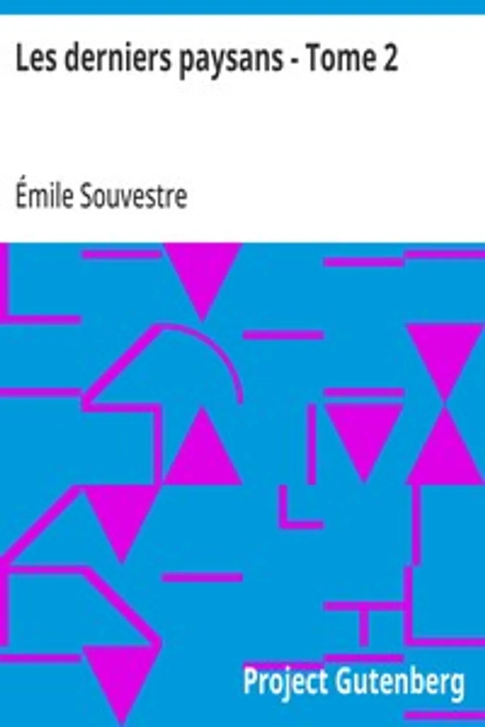 Les derniers paysans - Tome 2, Émile Souvestre