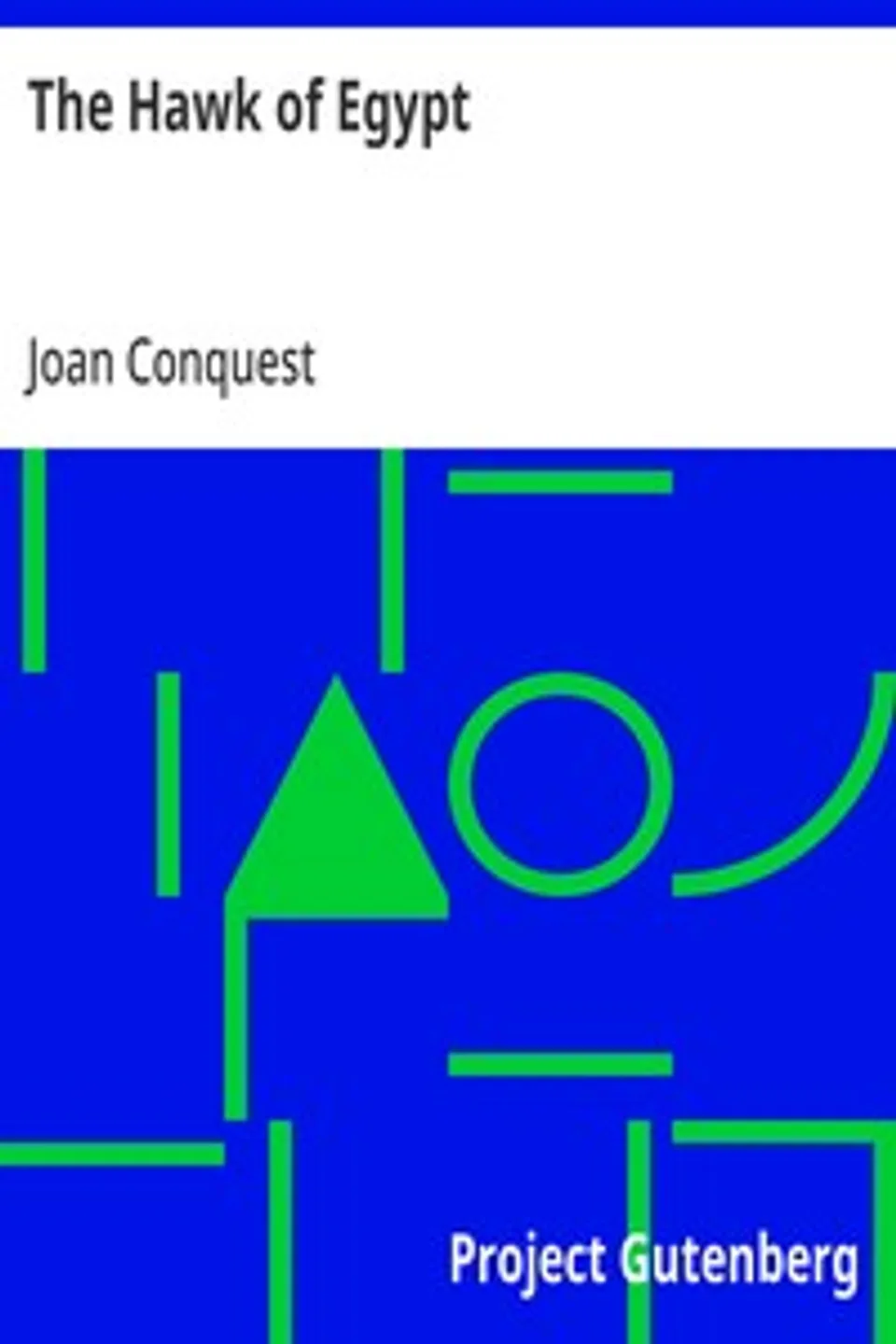 The Hawk of Egypt, Joan Conquest