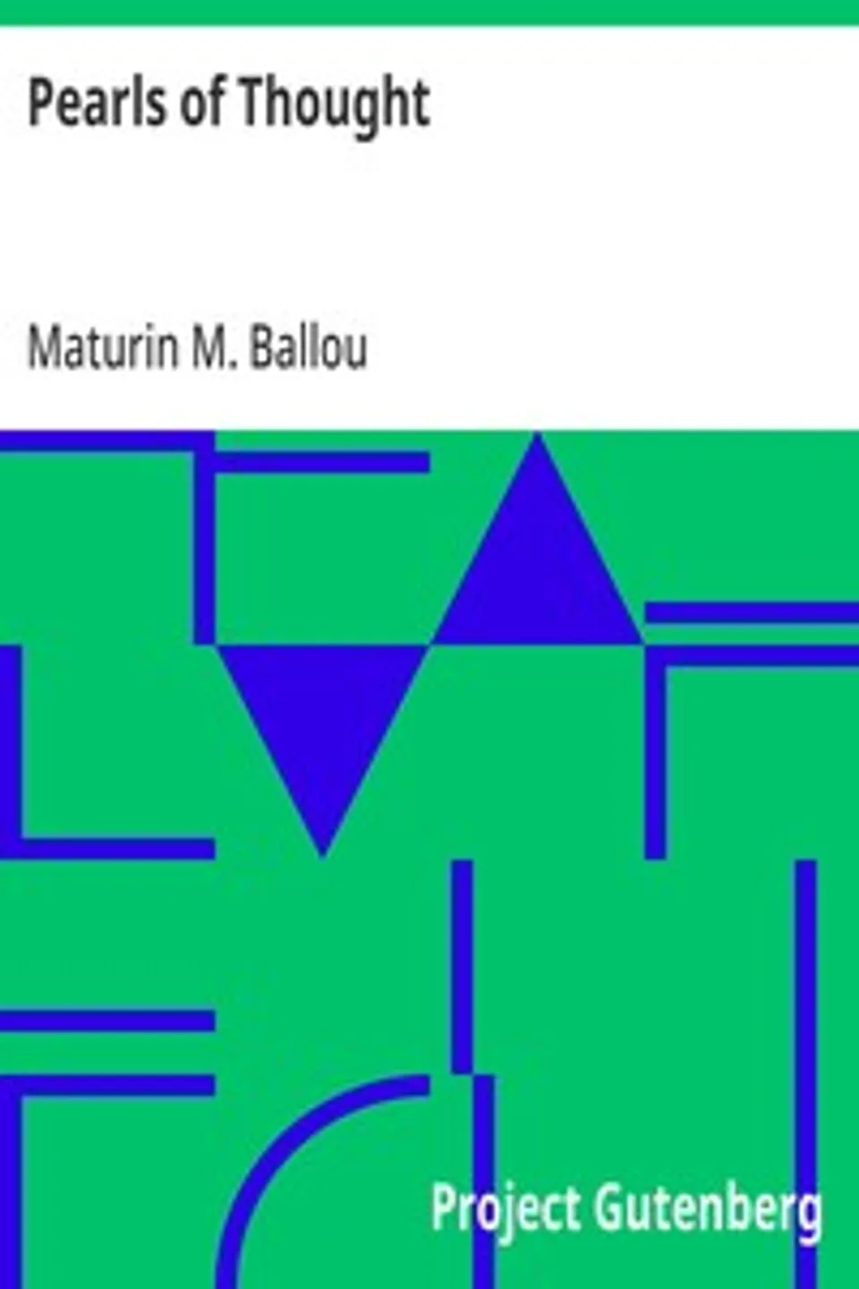 Pearls of Thought, Maturin M. (Maturin Murray) Ballou