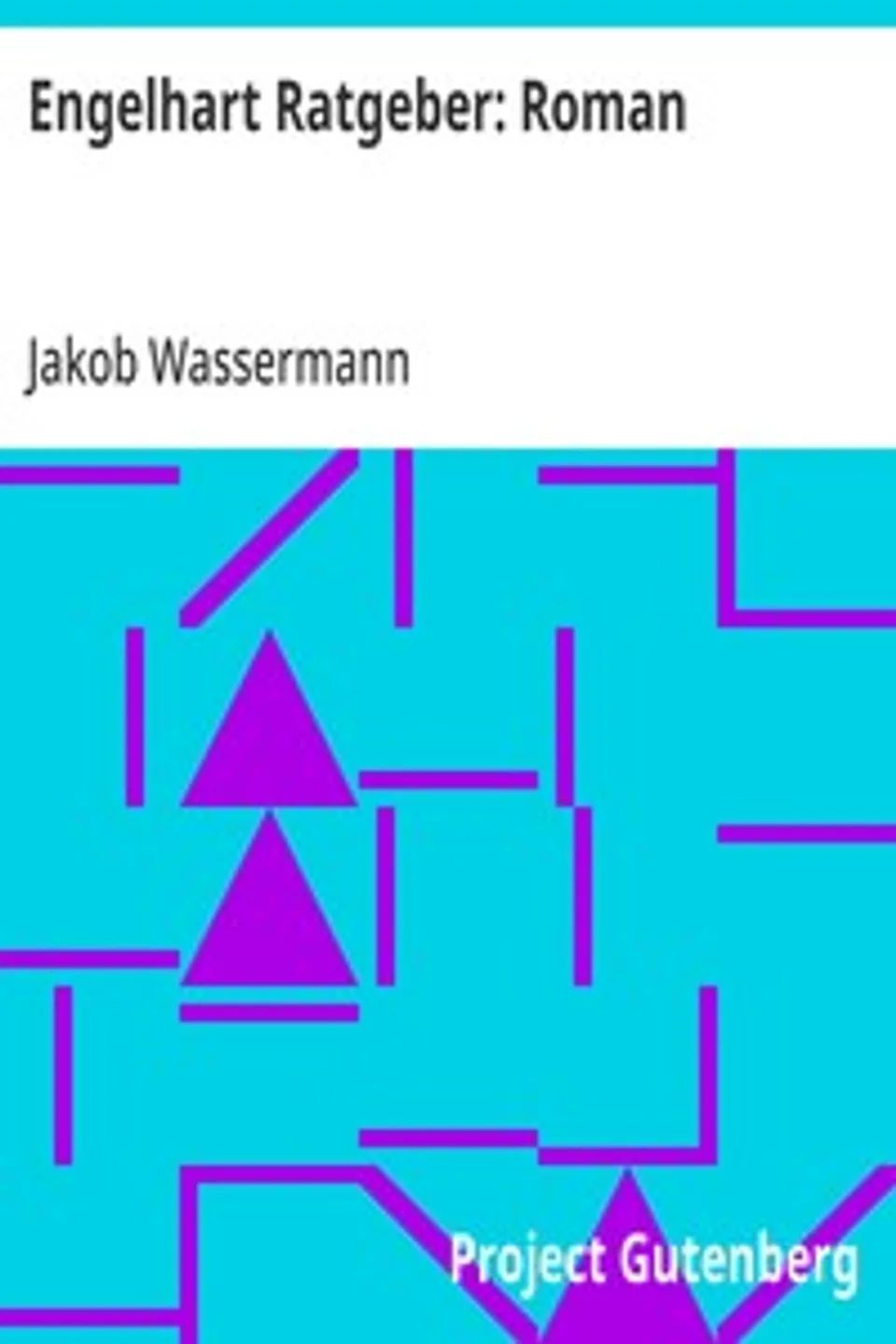 Engelhart Ratgeber, Jakob Wassermann