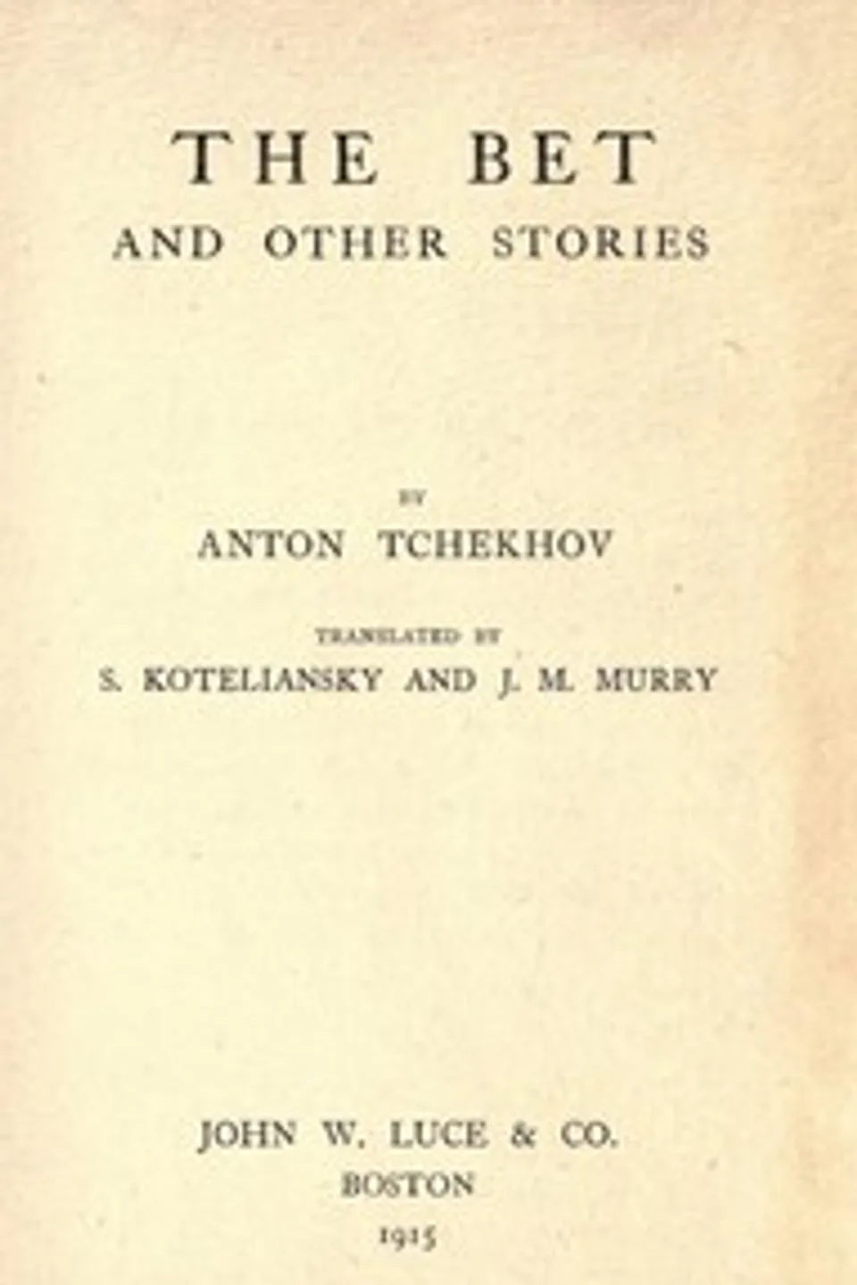 The Bet, and other stories, Anton Pavlovich Chekhov