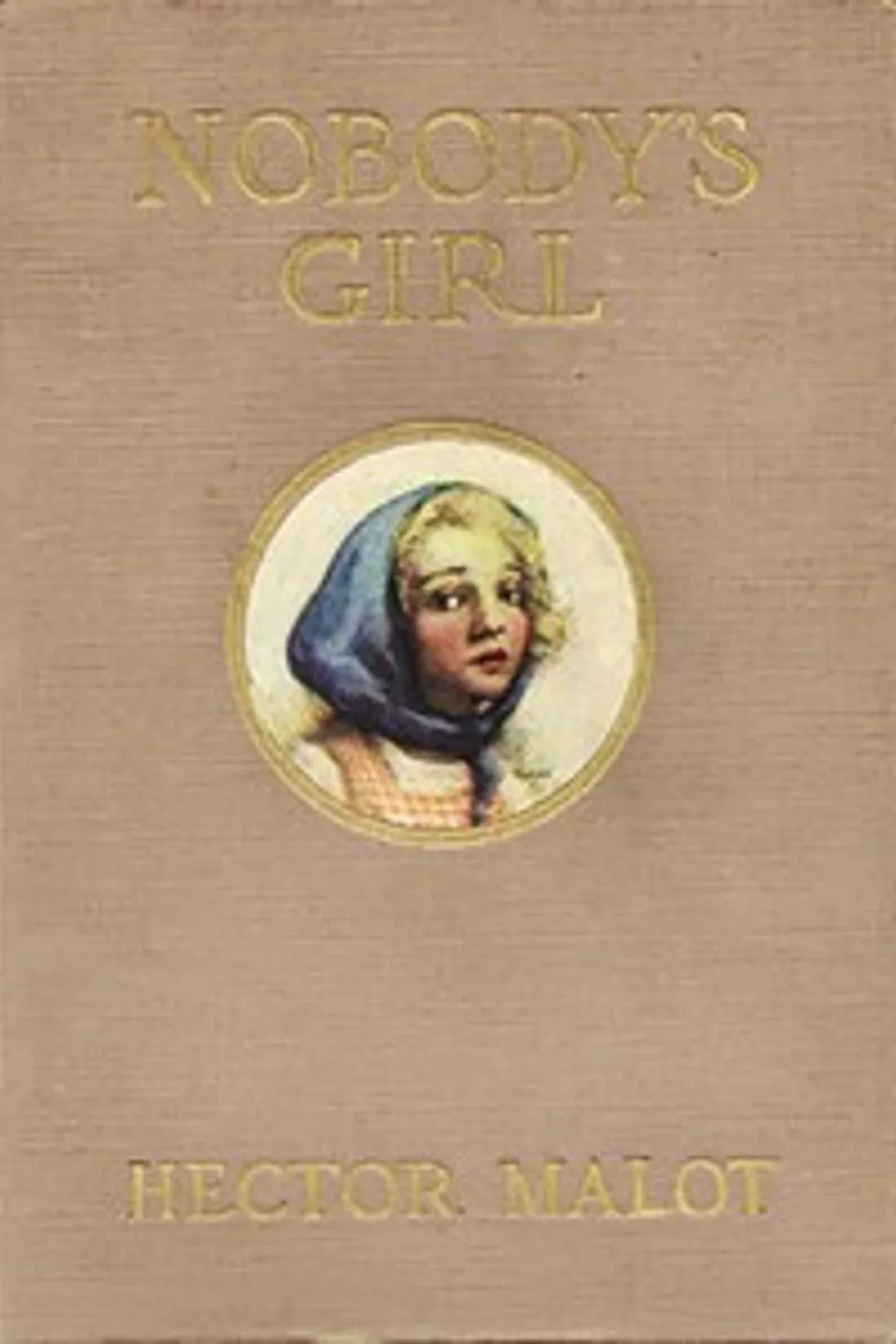 Nobody's Girl: (En Famille), Hector Malot