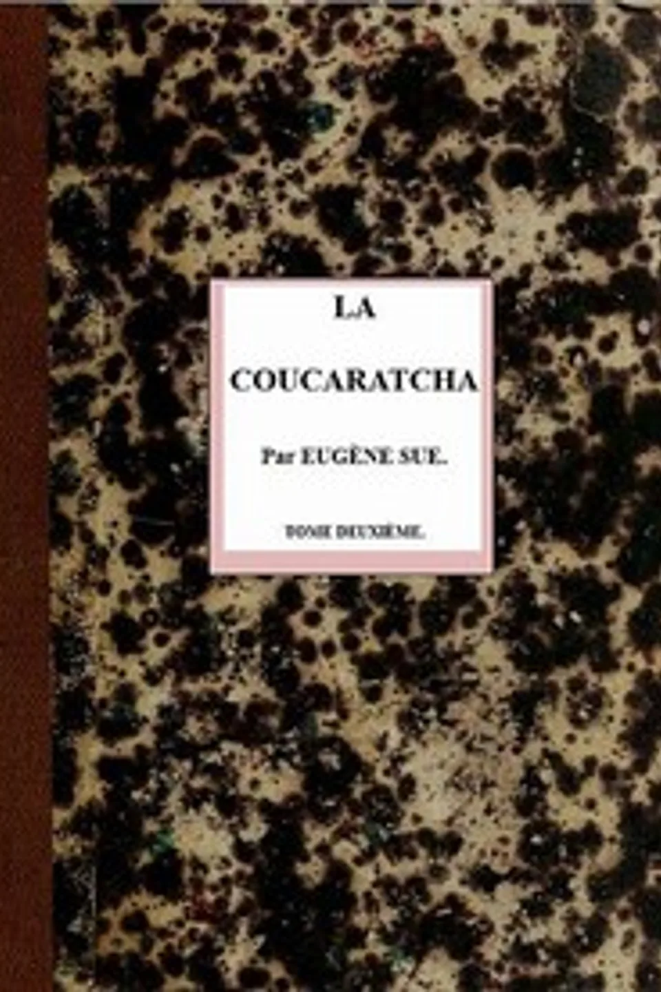 La coucaratcha (II/III), Eugène Sue