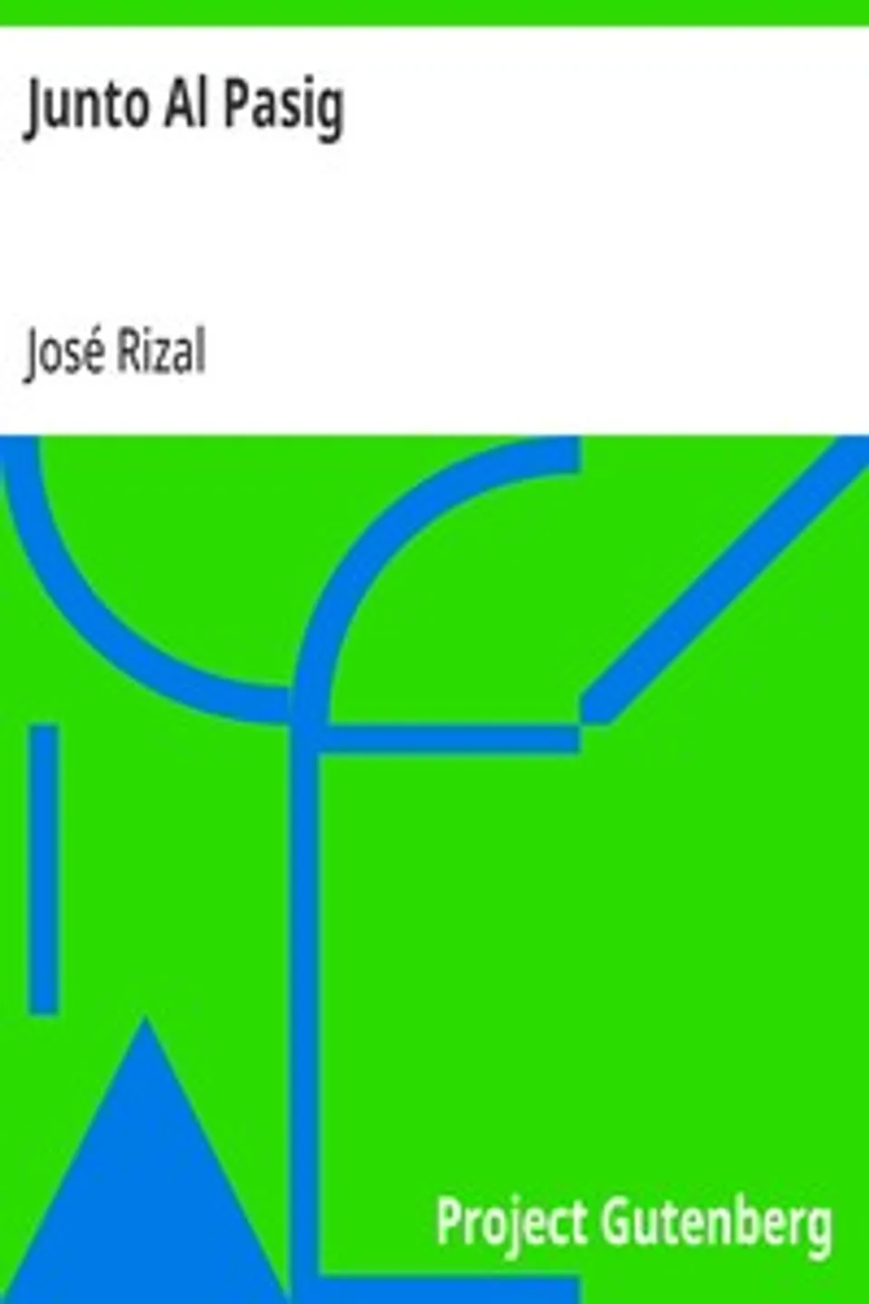 Junto Al Pasig, José Rizal