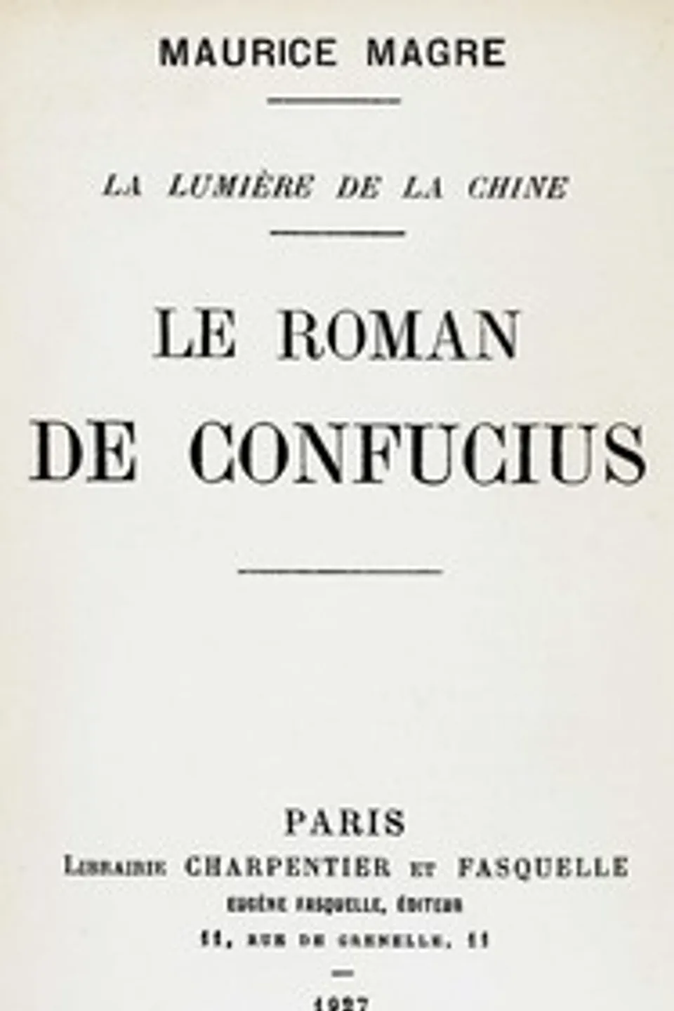 Le roman de Confucius, Maurice Magre