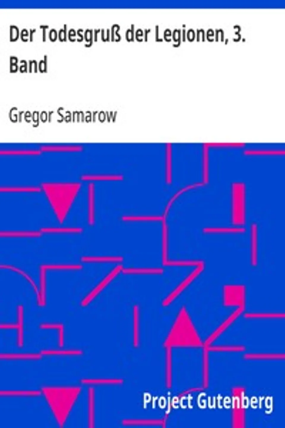 Der Todesgruß der Legionen, 3. Band, Gregor Samarow