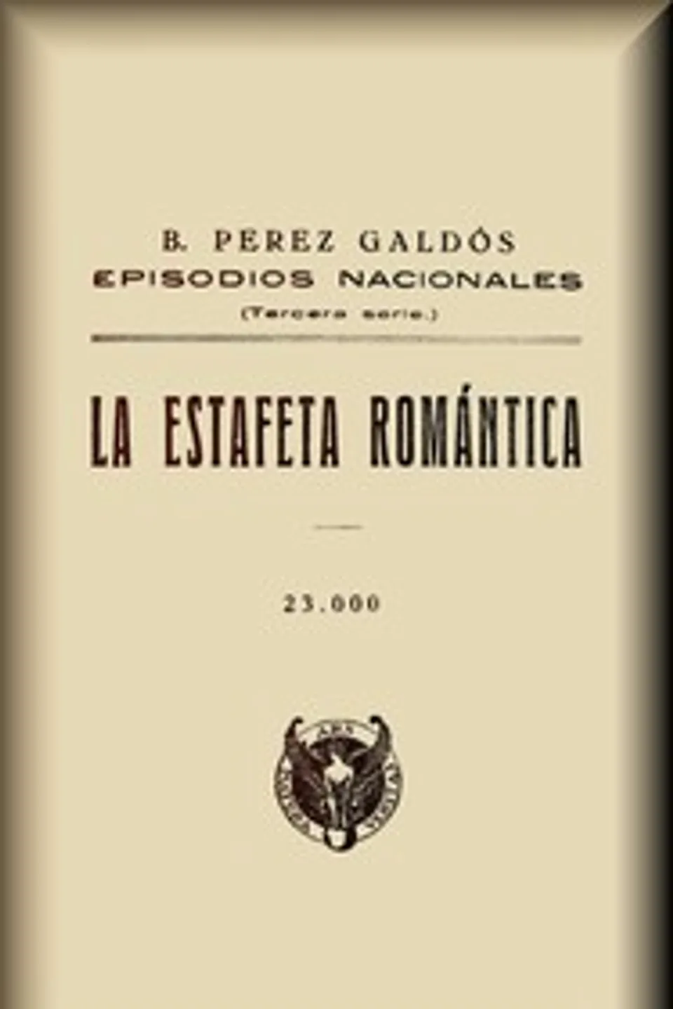 La estafeta romántica, Benito Pérez Galdós