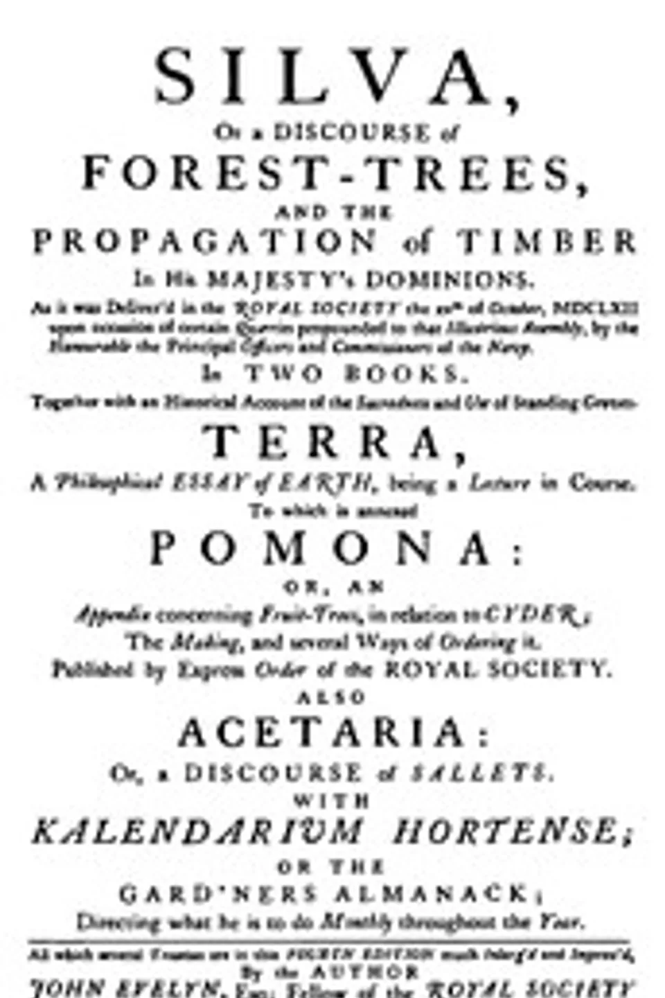 Sylva; Or, A Discourse of Forest Trees. Vol. 1 (of 2), John Evelyn