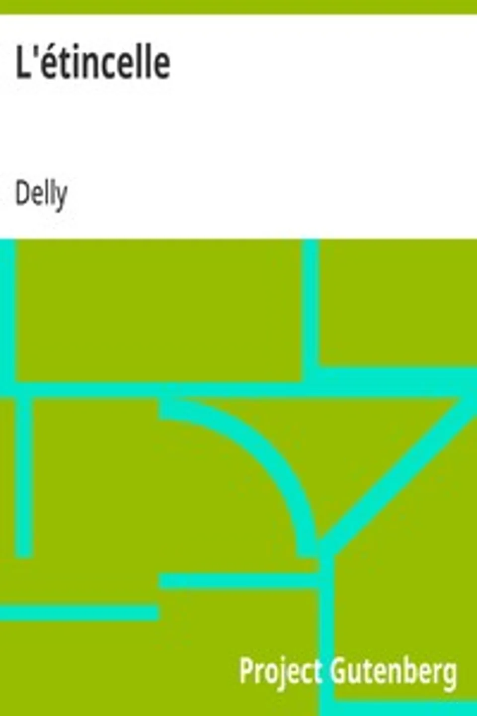 L'étincelle, Delly